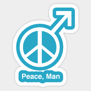 Peace, Man Sticker